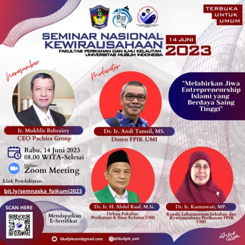 SEMINAR NASIONAL KEWIRAUSAHAAN FPIK UMI “Melahirkan Jiwa Enterpreneurship Islami yang Berdaya Saing Tinggi”