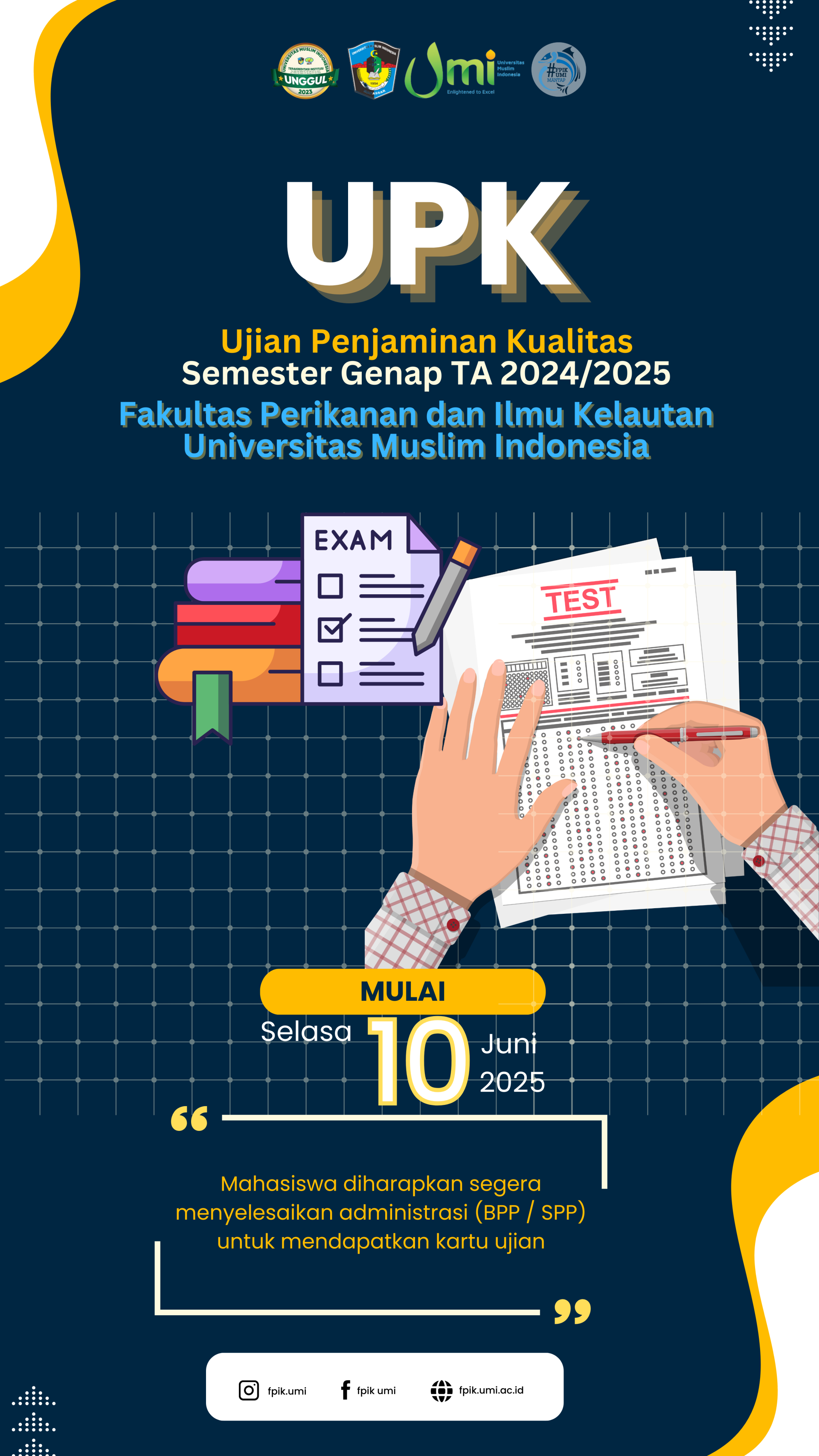 PELAKSANAAN UJIAN PENJAMINAN KUALITAS (UPK) MULAI 10 JUNI 2025